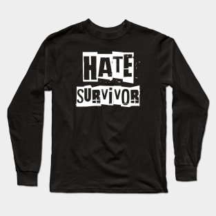 Hate Survivor Original Aesthetic Tribute 〶 Long Sleeve T-Shirt